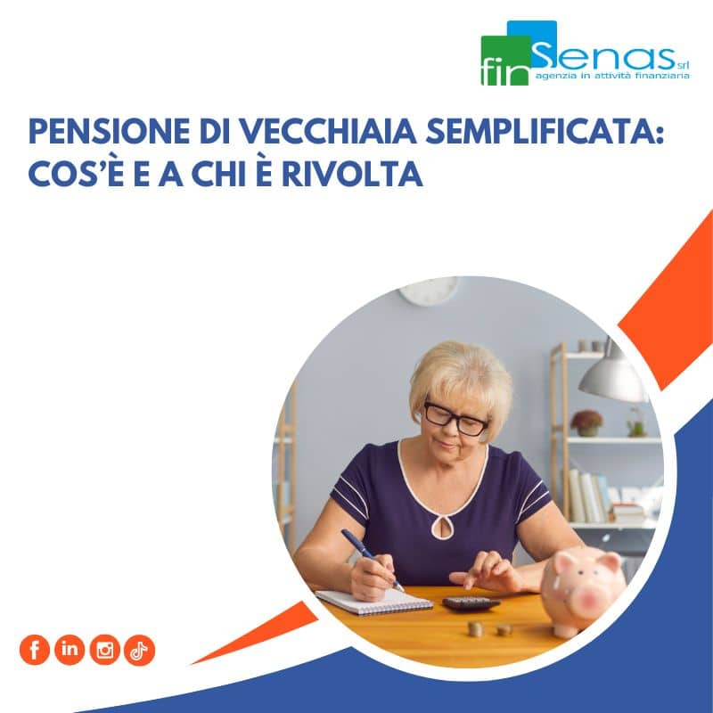 Pensione di vecchiaia semplificata: cos’è e a chi è rivolta Pensione di vecchiaia semplificata: cos’è e a chi è rivolta