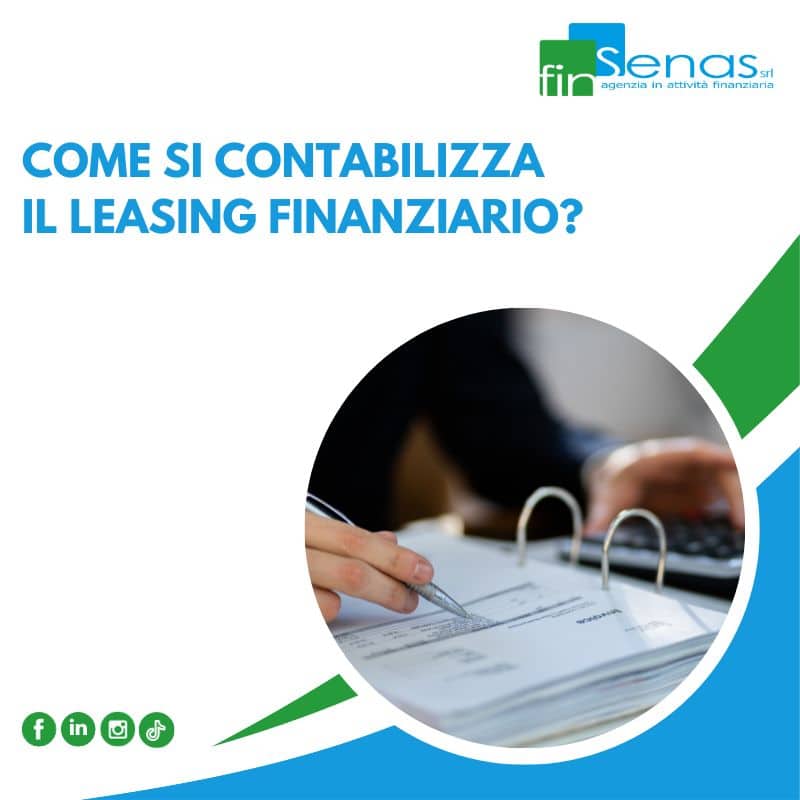 Come si contabilizza il Leasing Finanziario?