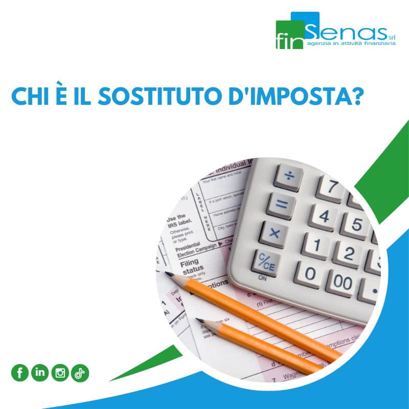 Chi è il sostituto d’imposta Chi è il sostituto d'imposta?