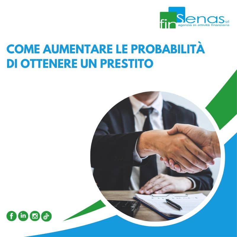 Come aumentare le probabilità di ottenere un prestito Come aumentare le probabilità di ottenere un prestito