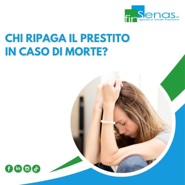 Chi ripaga il prestito in caso di morte? Chi ripaga il prestito in caso di morte?